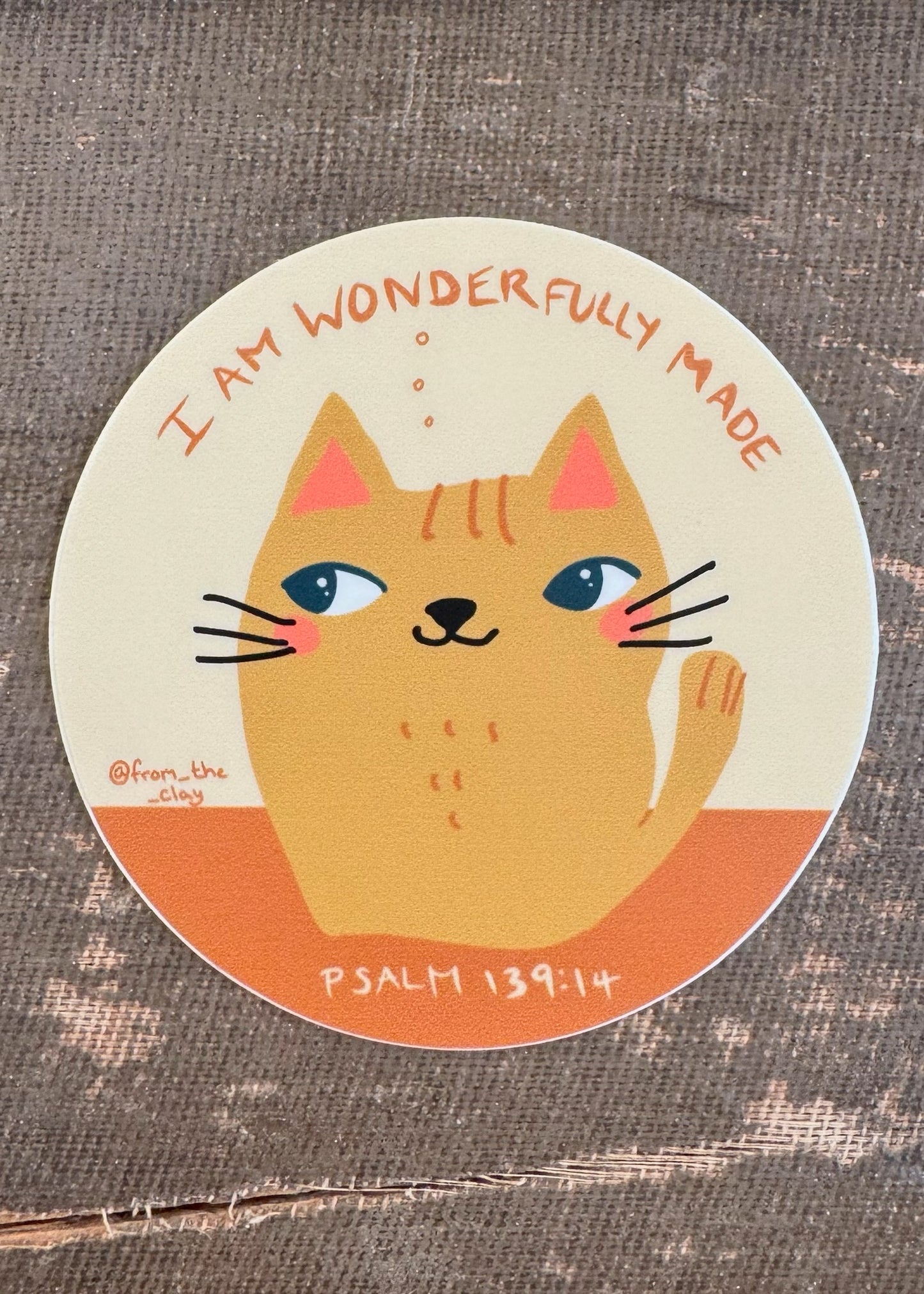 Cute Cat- Psalms 139:14- I am wonderfully made. Waterproof Vinyl Sticker
