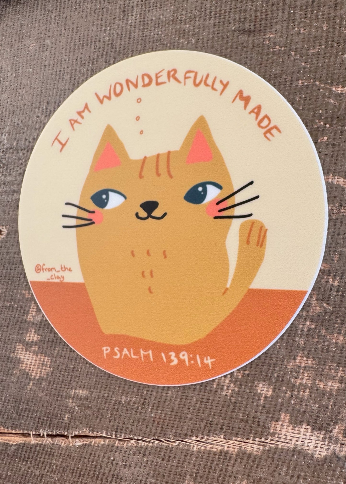 Cute Cat- Psalms 139:14- I am wonderfully made. Waterproof Vinyl Sticker