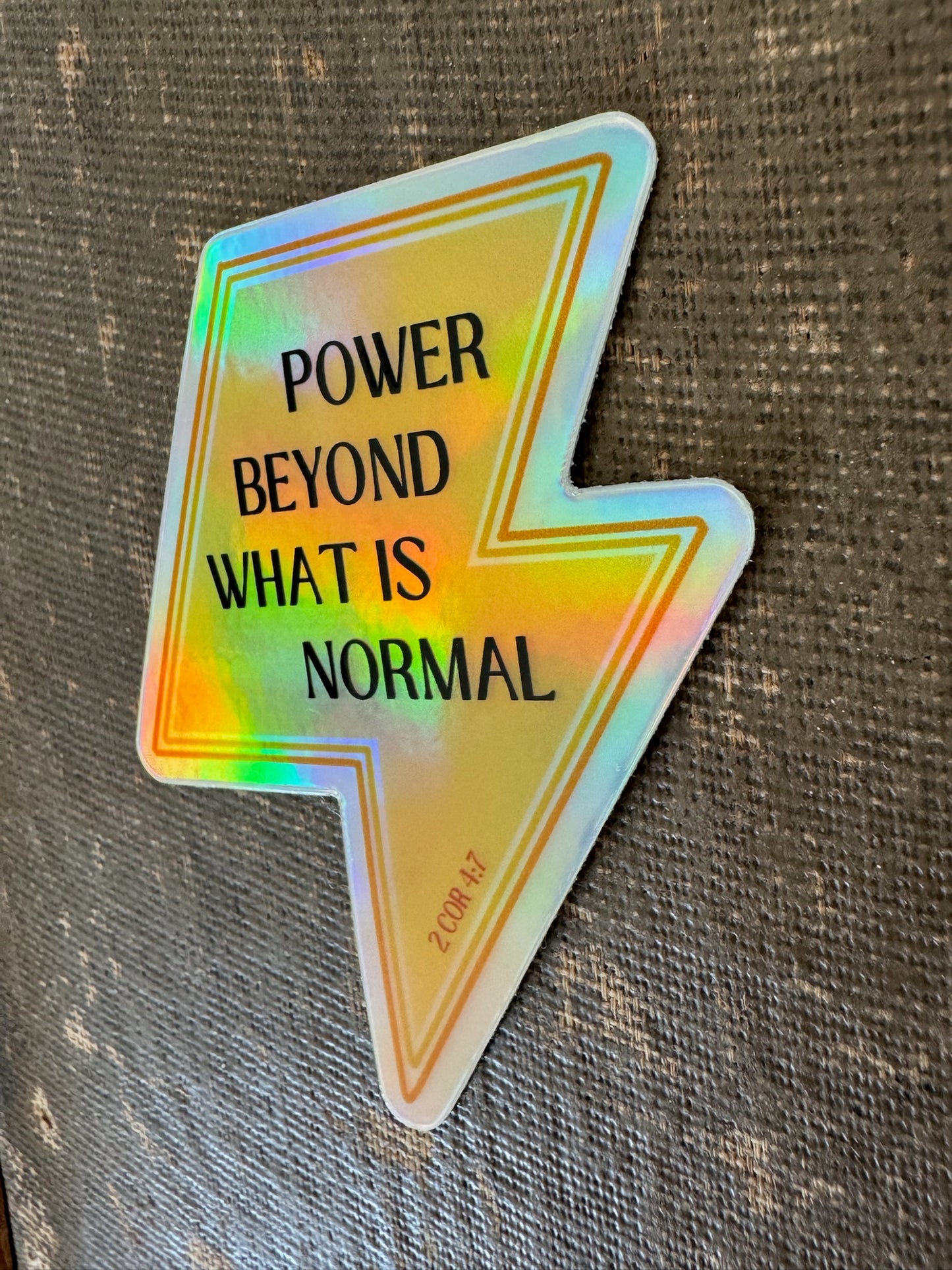 2 Cor 4:7 Power beyond what is normal -Holographic Lightning Waterproof Vinyl Sticker